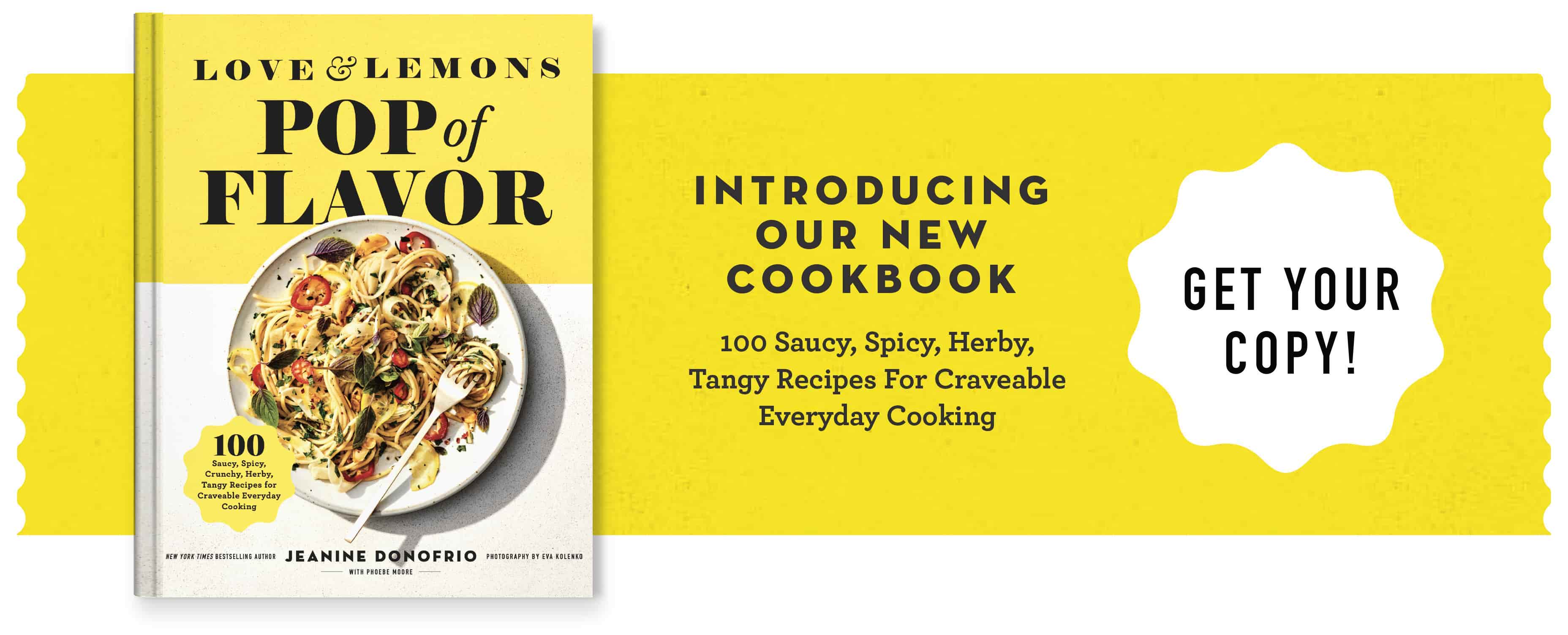 Love and Lemons Pop of Flavor - Order our new book!