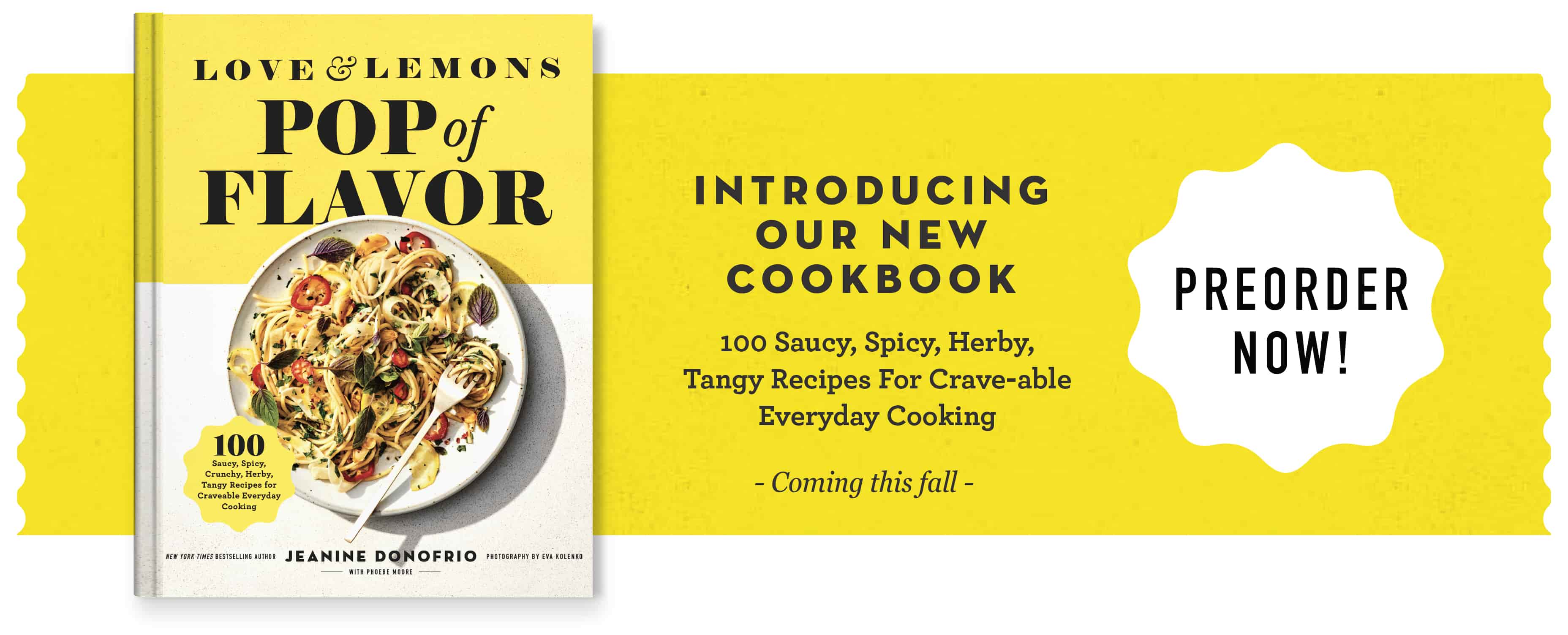 Love and Lemons Pop of Flavor - Pre-order our new book!