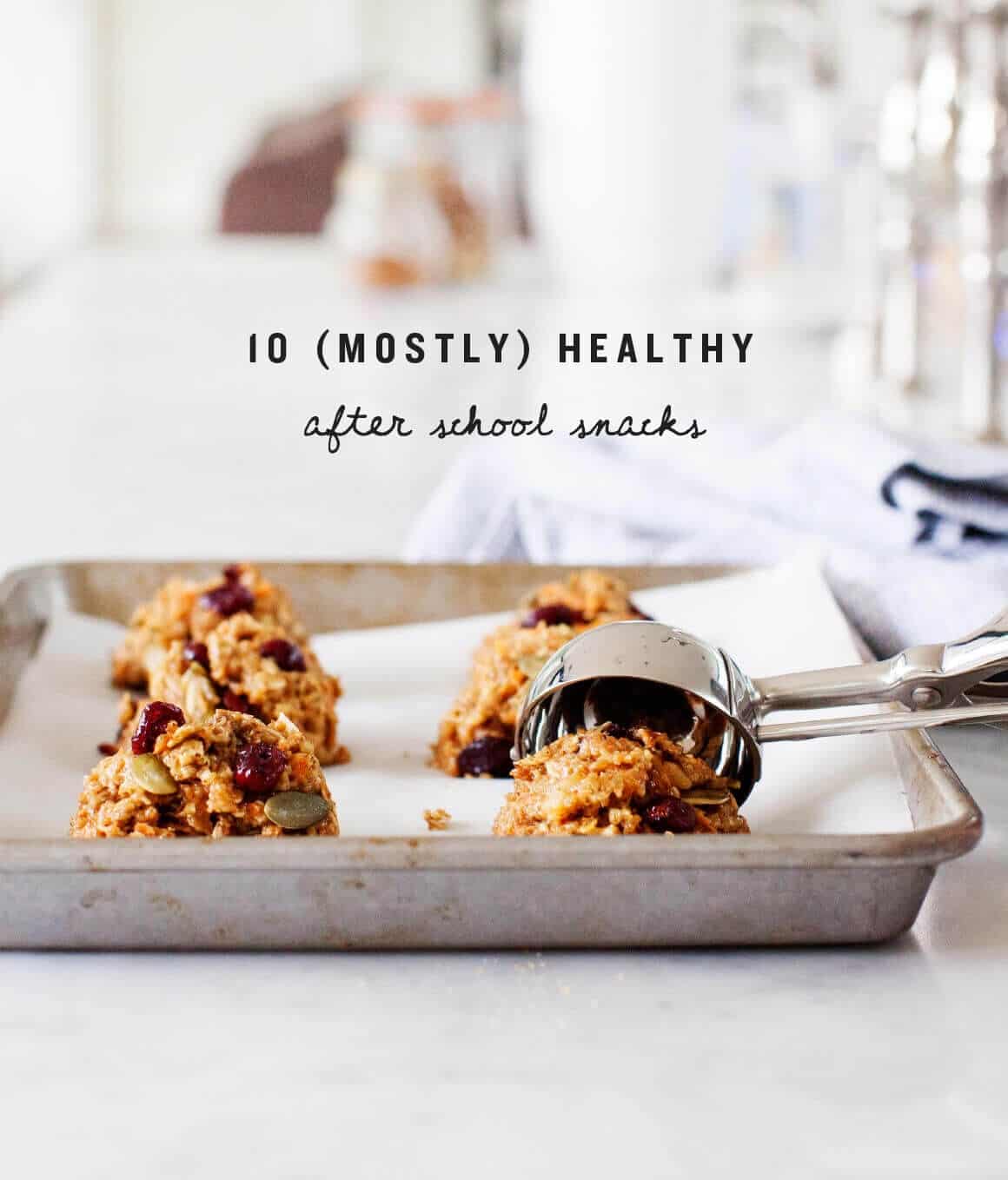 10  Mostly  Healthy After School Snacks - 1