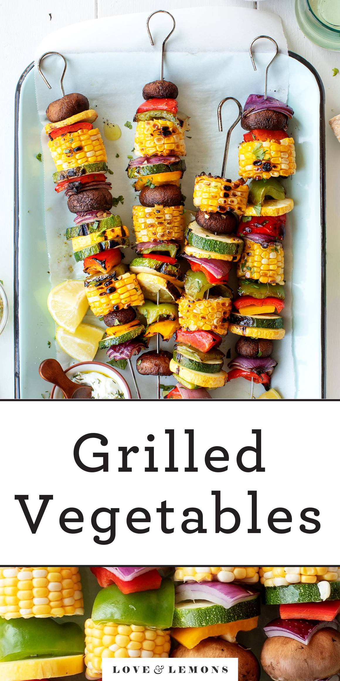 Grilled Vegetables Recipe Love and Lemons