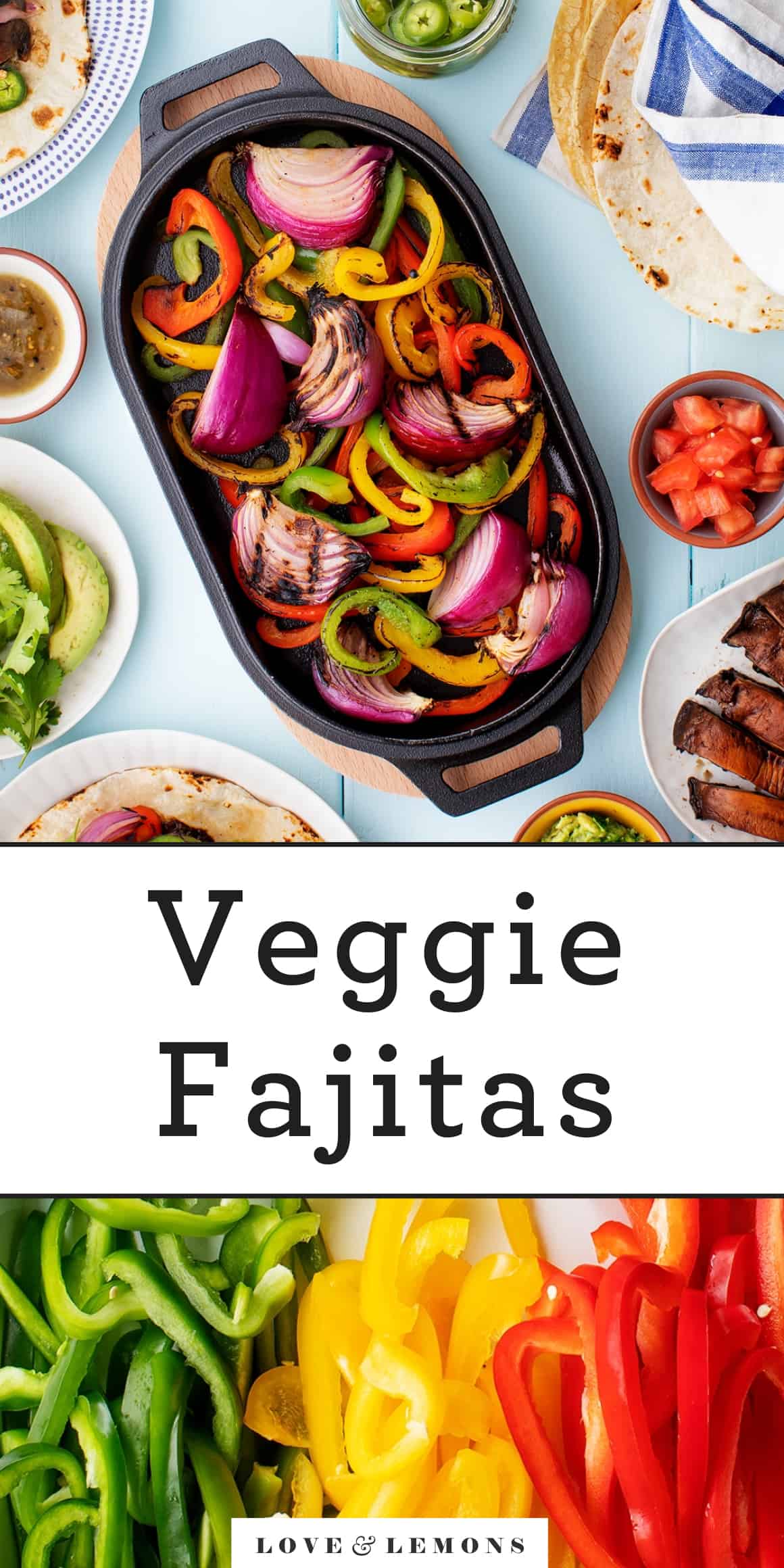 Fajita Veggies Recipe Love and Lemons