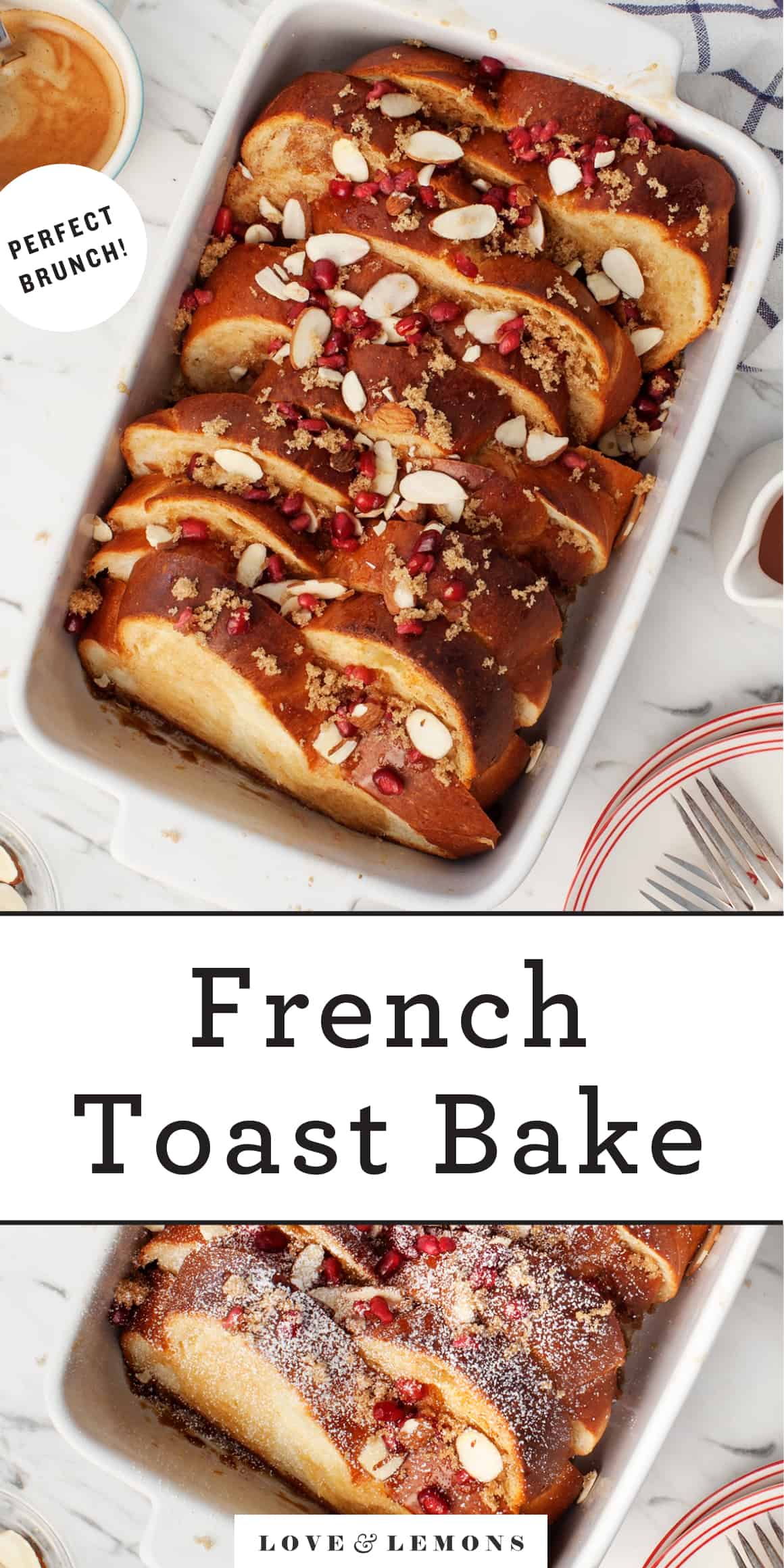 French Toast Bake Recipe Love and Lemons