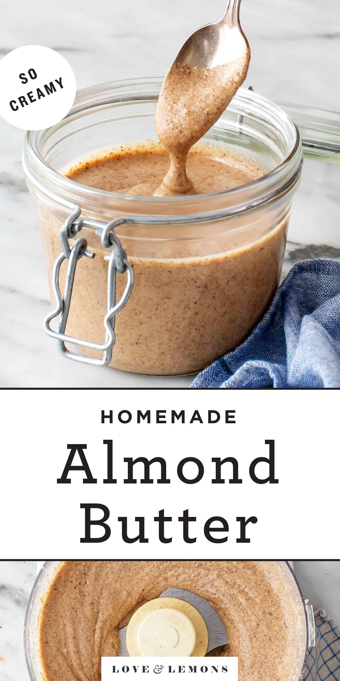 How to Make Almond Butter Recipe Love and Lemons