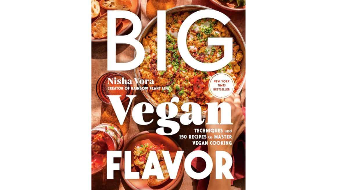 Big Vegan Flavor Cookbook