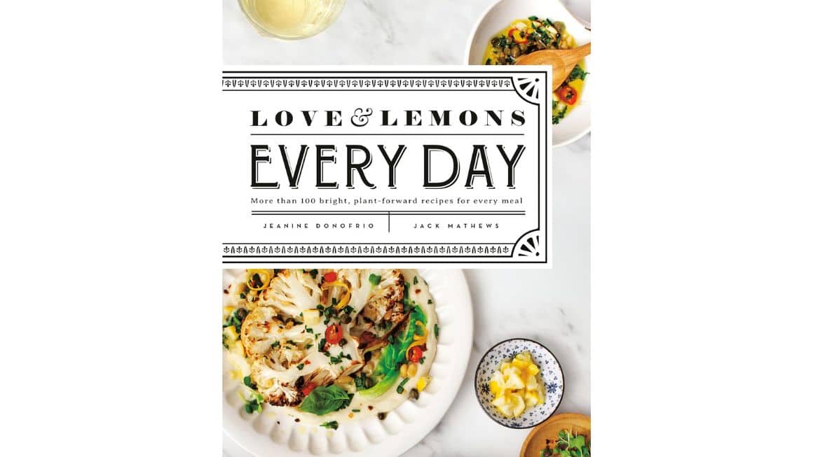 Love and Lemons Every Day Cookbook