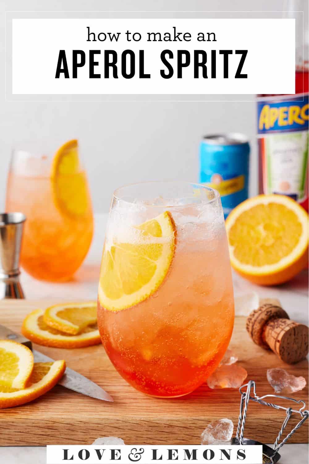 Aperol Spritz Recipe - Love and Lemons